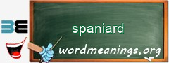 WordMeaning blackboard for spaniard